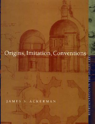 Origins, Imitation, Conventions: Representation in the Visual Arts (Hardcover)