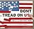 Don't Tread on US: Signs of...