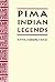 Pima Indian Legends