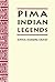 Pima Indian Legends