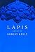 Lapis: Poems by Robert Kelly