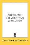 Modern Judo: The Complete Ju-Jutsu Library Modern Judo: The Complete Ju-Jutsu Library