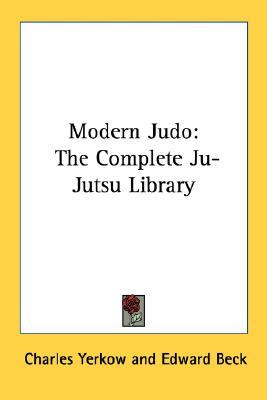 Modern Judo: The Complete Ju-Jutsu Library (Paperback)