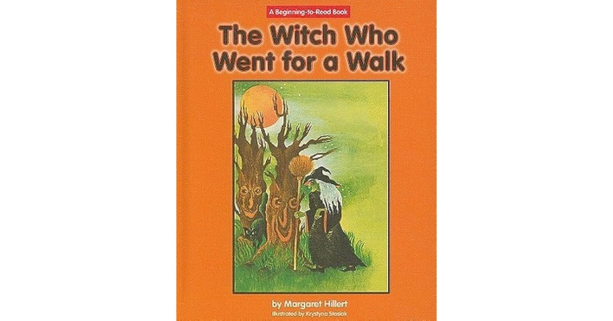 The Witch Who Went for a Walk by Margaret Hillert