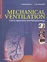 Mechanical Ventilation: Clinical Applications and Pathophysiology