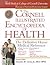 The Cornell Illustrated Encyclopedia of Health: The Definitive Home Medical Reference (Weill Cornell Health Series)