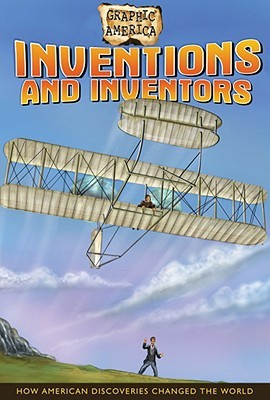Inventions and Inventors (Graphic America)