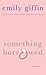 Something Borrowed by Emily Giffin
