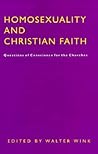 Homosexuality and Christian Faith by Walter Wink