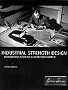 Industrial Strength Design: How Brooks Stevens Shaped Your World (Mit Press) Industrial Strength Design: How Brooks Stevens Shaped Your World (Mit Press)
