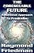 The Foreseeable Future: A R...