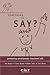 Something to Say? by James Burch