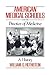 American Medical Schools and the Practice of Medicine: A History
