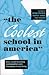 The Coolest School in America by Ron Newell