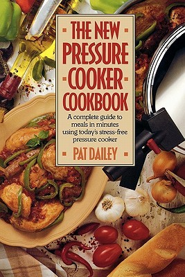 The New Pressure Cooker Cookbook (Paperback)