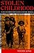 Stolen Childhood: Slave Youth in 19th Century America (Blacks in the Diaspora)