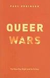 Queer Wars: The New Gay Right and Its Critics