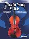 Solos for Young Violists, Vol 3: Selections from the Viola Repertoire Solos for Young Violists, Vol 3: Selections from the Viola Repertoire