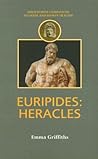 Euripides: Herakles (Duckworth Companions to Greek & Roman Tragedy)
