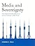 Media and Sovereignty by Monroe E. Price