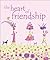 The Heart of Friendship