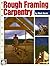Rough Framing Carpentry