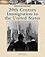 Twentieth-Century Immigration to the United States (American History)