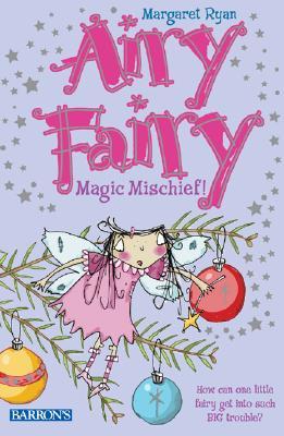 Magic Mischief! (Airy Fairy)