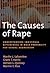 The Causes Of Rape by Martin L. Lalumiere