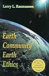 Earth Community, Earth Ethics Earth Community, Earth Ethics
