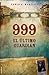 999 el Ultimo Guardian