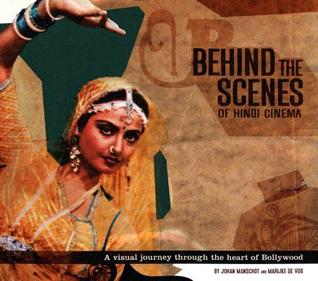 Behind the Scenes of Hindi Cinema: A Visual Journey through the Heart of Bollywood (Hardcover)
