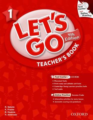 Let's Go 1 Teacher's Book with Test Center CD-ROM: Language Level: Beginning to High Intermediate. Interest Level: Grades K-6. Approx. Reading Level: K-4 (Let's Go (Oxford))
