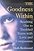 The Goodness Within by Mark A. Redmond