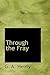 Through the Fray: A Tale of the Luddite Riots