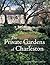 Private Gardens of Charleston