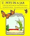 Pets in a Jar: Collecting and Caring for Small Wild Animals (Puffin Science Books) Pets in a Jar: Collecting and Caring for Small Wild Animals (Puffin Science Books)