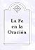 La fe en la oración