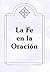La fe en la oración