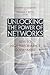Unlocking the Power of Networks: Keys to High-Performance Government (Brookings / Ash Center Series, "Innovative Governance in the 21st Century")