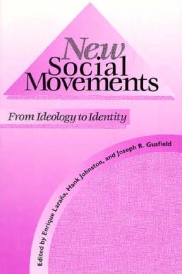New Social Movements: From Ideology to Identity (Paperback)