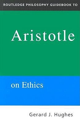Rpg Aristotle on Ethics (Routledge Philosophy GuideBooks)