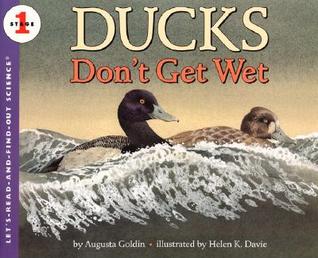 Ducks Don't Get Wet (Let's-Read-and-Find-Out Science. Stage 1)