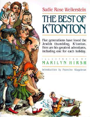 The Best of K'Tonton: The Greatest Adventures in the Life of the Jewish Thumbling, K'Tonton Ben Baruch Reuben, Collected for the 50th Anniversary of His First Appearance in Print (Paperback)