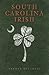 South Carolina Irish by Arthur Mitchell