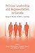 Political Leadership and Representation in Canada: Essays in Honour of John C. Courtney