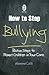 How to Stop Bullying