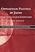 Opposition Politics in Japan: Strategies Under a One-Party Dominant Regime (Nissan Institute/Routledge Japanese Studies)