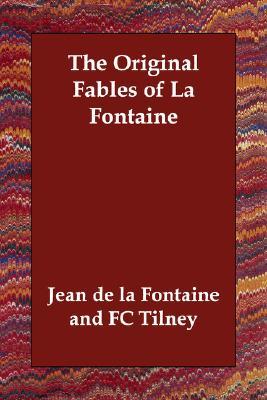 The Original Fables of La Fontaine