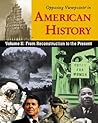 From Reconstruction to the Present (Opposing Viewpoints in American History, #2)